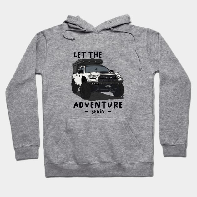 Toyota 4Runner let the adventure begin White Essential Toyota 4runner Hoodie TeePublic